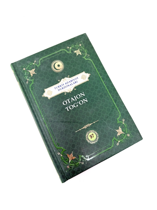 Otajon Tog'on "Turkiy adabiyot durdonalari" to‘plami
