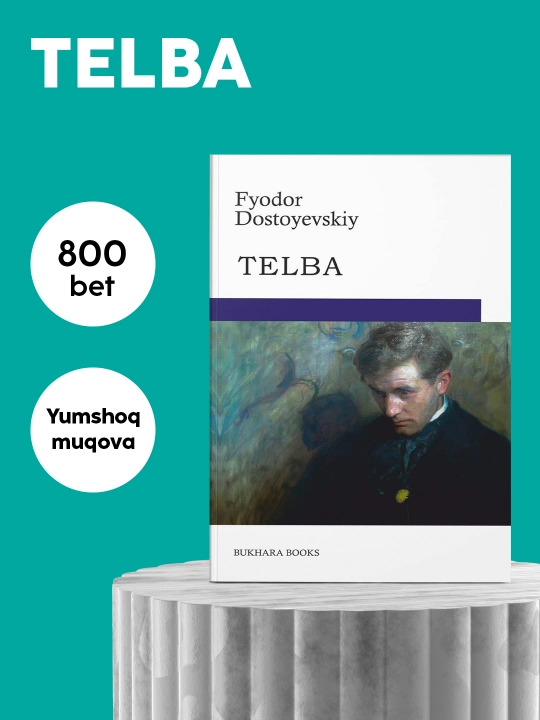 Фёдор Достоевский: Телба, Китоблар, Роман, Классик адабиёт, Рус классикаси - 