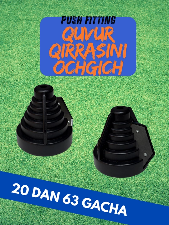Push fitting quvur uchini tekislagich va fazkoy apparat - 