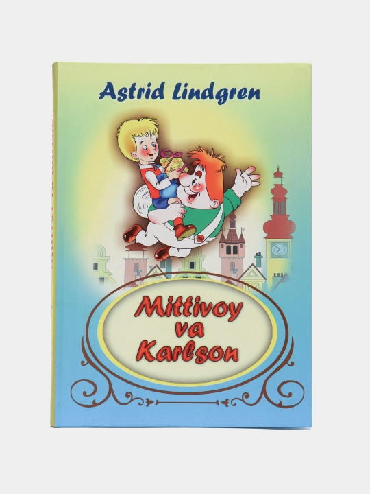 Astrid Lindgren-Mittivoy va Karilson - 