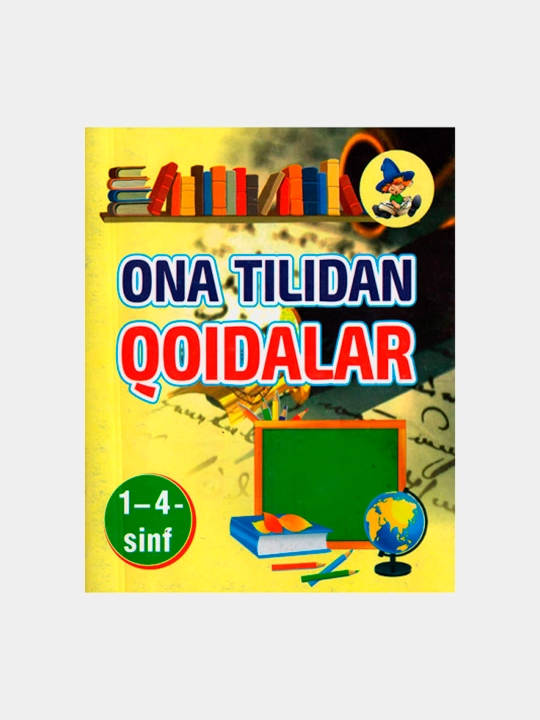 Она тилидан қоидалар 1-4 синф - 