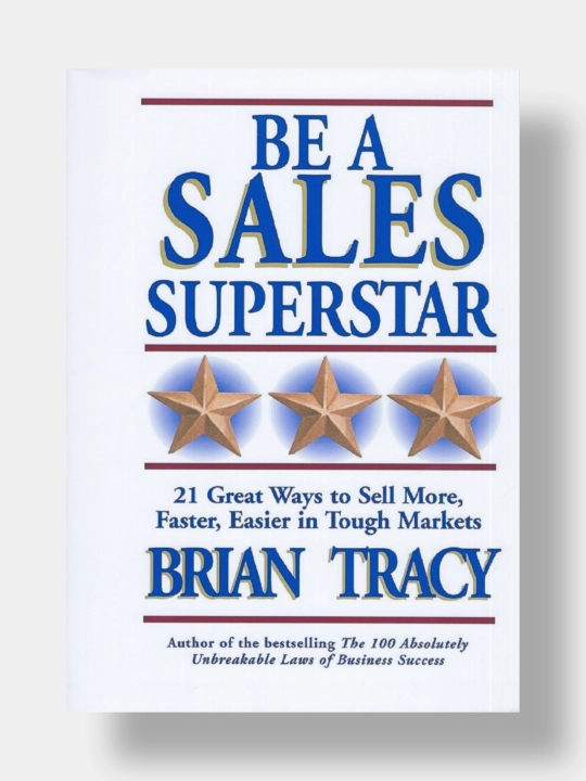 Be a sales superstar, Brian Tracy (Kitob ingliz tilida) - 