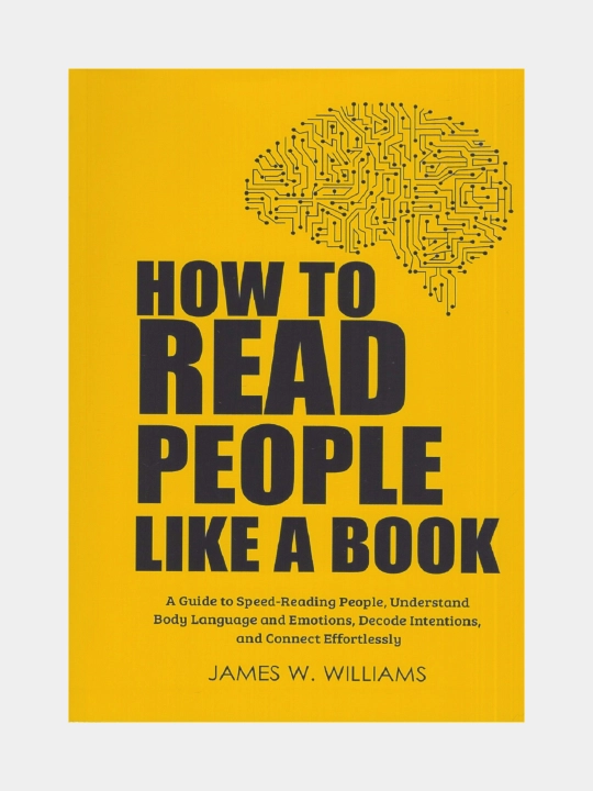 How to read people like a book. James W. Williams - 