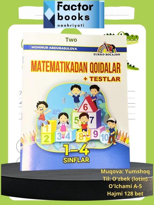 1-4 sinflar uchun Ona tilidan qoidalar, matematikadan qoidalar va testlar - 