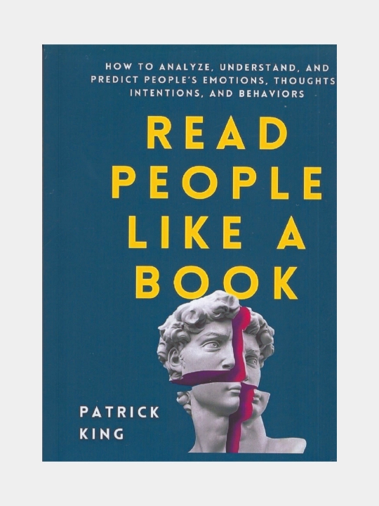 Read people like a book. Patrick King (Книга на английском языке) - 