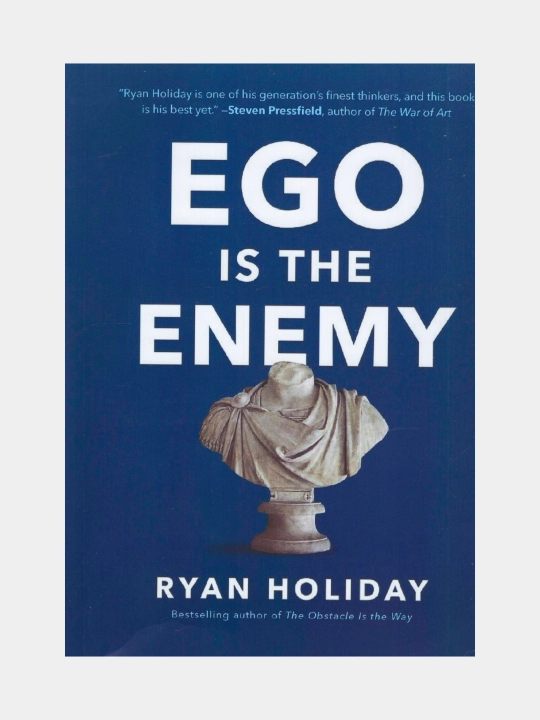 Ego is the enemy. Ryan Holiday (Книга на английском языке) - 