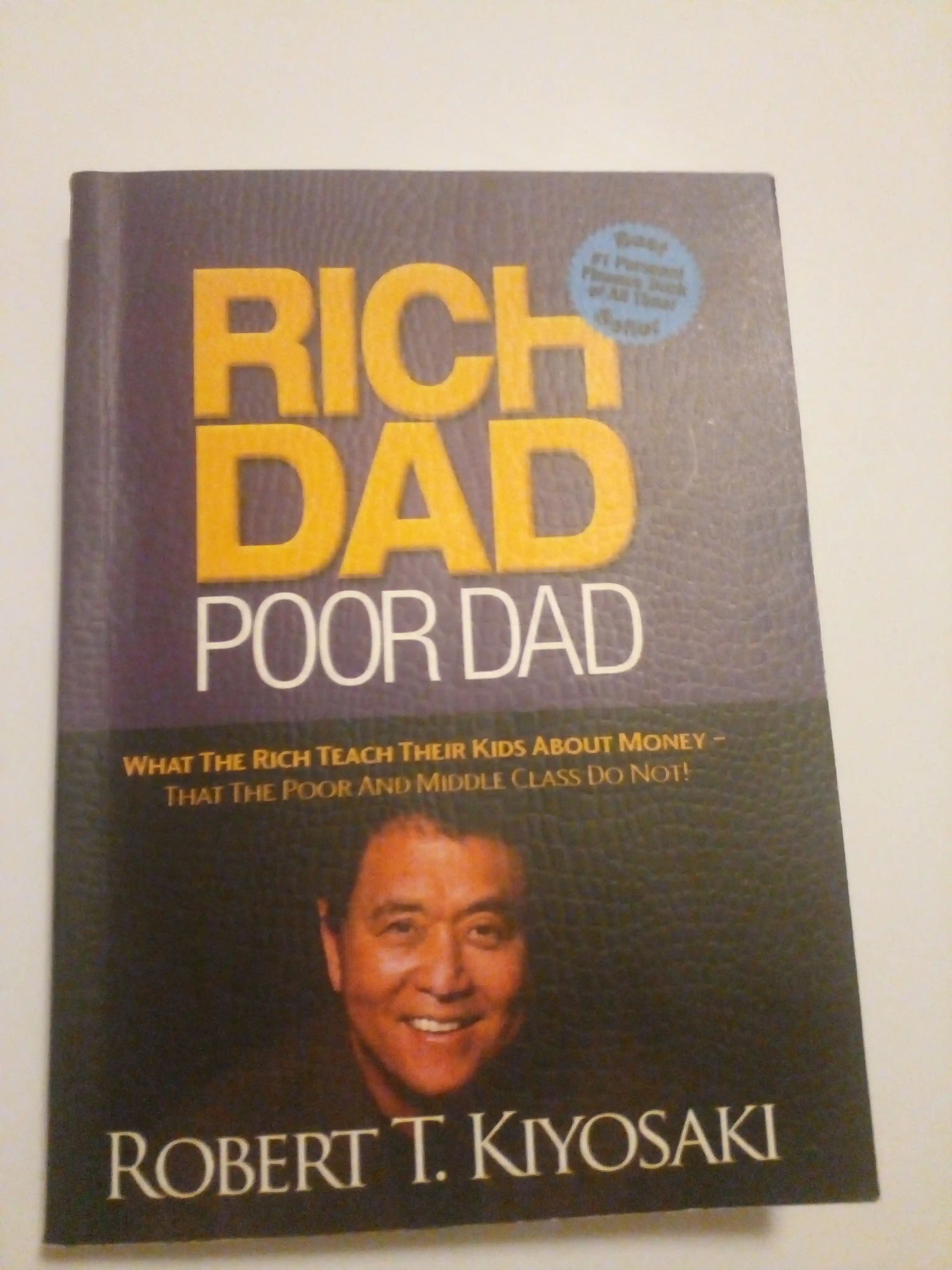Rich Dad Poor Dad, Robert T. Kiyosaki