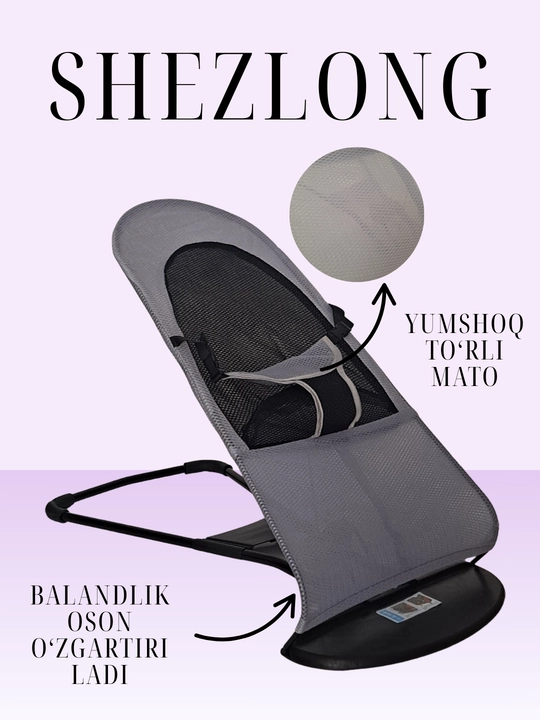 Shezlong, belanchak, chaqaloqlar uchun belanchak