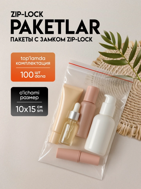 Zip paketlar zip-lock qulflashli, saqlash va fasovka uchun, turli o‘lchamlar, meshki