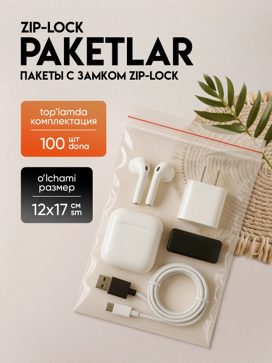 Zip paketlar zip-lock qulflashli, saqlash va fasovka uchun, turli o‘lchamlar, meshki