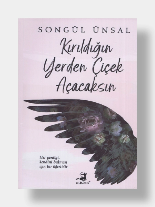 Kirildigin yerden cicek acacaksin. Songul Unsal (Книга на турецком языке) - 