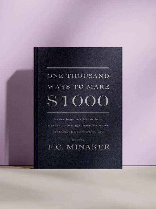 One Thousand Ways to Make $1000, Ф. С. Минакер - 