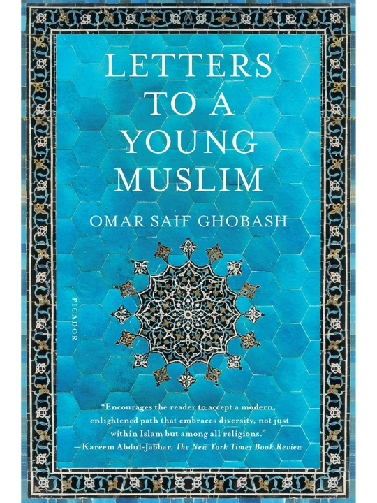 Letters to a Young Muslim. Omar Ghobash  - 