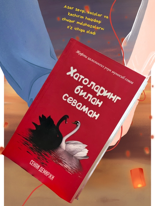 Senan Demirji, Xatolaring bilan sevaman