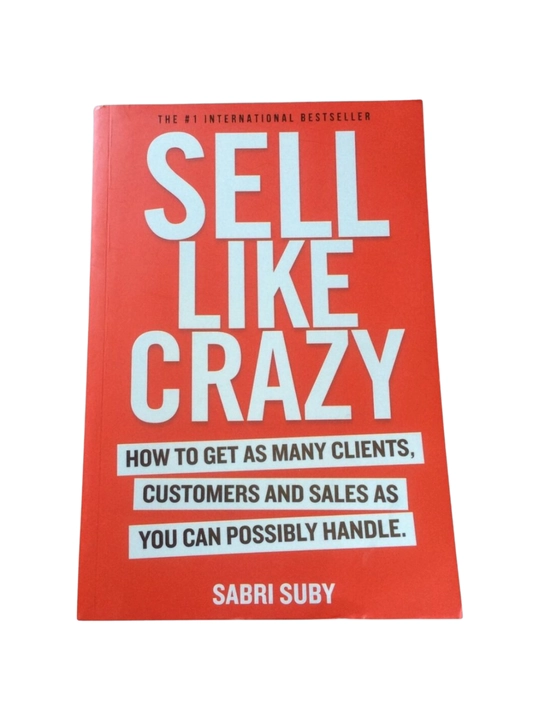 Sell Like Crazy, Sabri Suby - 