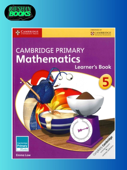 Cambridge Mathematics. Workbook 3, 4, 5, 6. Learner’s Book 3, 4, 5, 6
