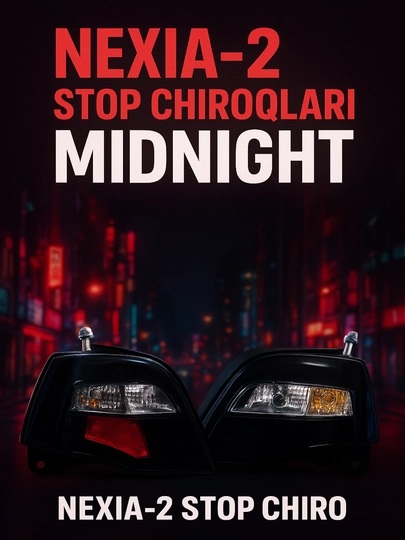 Matiz, Lacetti/Gentra, Nexia 2 uchun orqa stop, o'ng va chap, alohida va bir juft, MIDNIGHT - 