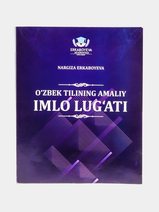 N.Q.Erkaboyeva-O'zbek tilining amaliy imlo lug'ati - 