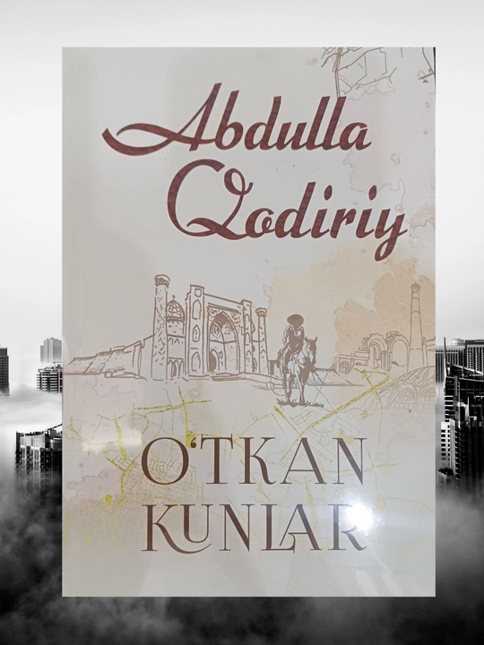 Утган кунлар, Абдулла Кодирий, лотин тилида