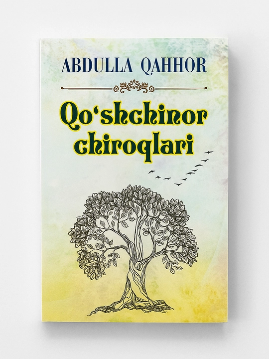 Qo‘shchinor chiroqlari, Abdulla Qahhor - 