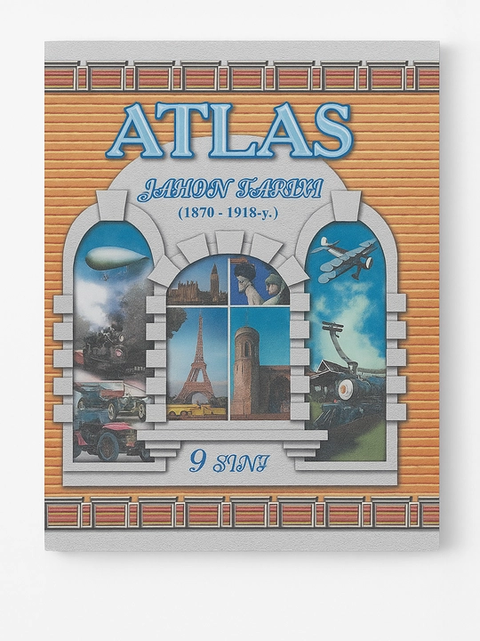 Jahon tarixi atlasi 1870–1918 yillar, 9 sinf - 
