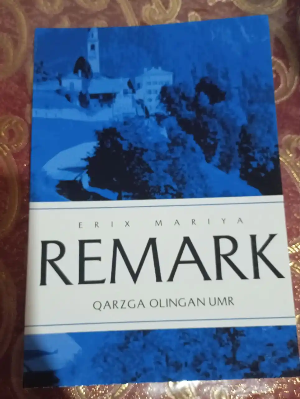 К'арзга олинган умр, Эрих Мария Ремарк