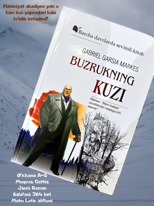 Габриэл Гапсиа Маркис, " Улуг онаниг жазоси', "Бузрукнинг кузи', роман, рассказы - 