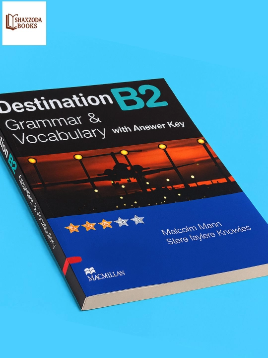 Destination B1 B2 C1 C2.A1.A2 Grammar and Vocabulary/ with answer key