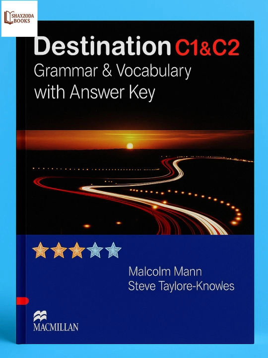 Destination B1 B2 C1 C2.A1.A2 Grammar and Vocabulary/ with answer key - 