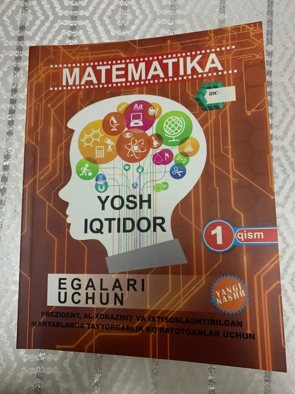 Ёш иқтидор эгалари учун — IDC Математика 1–2-қисм, 3-синф ва Тестлар тўплами