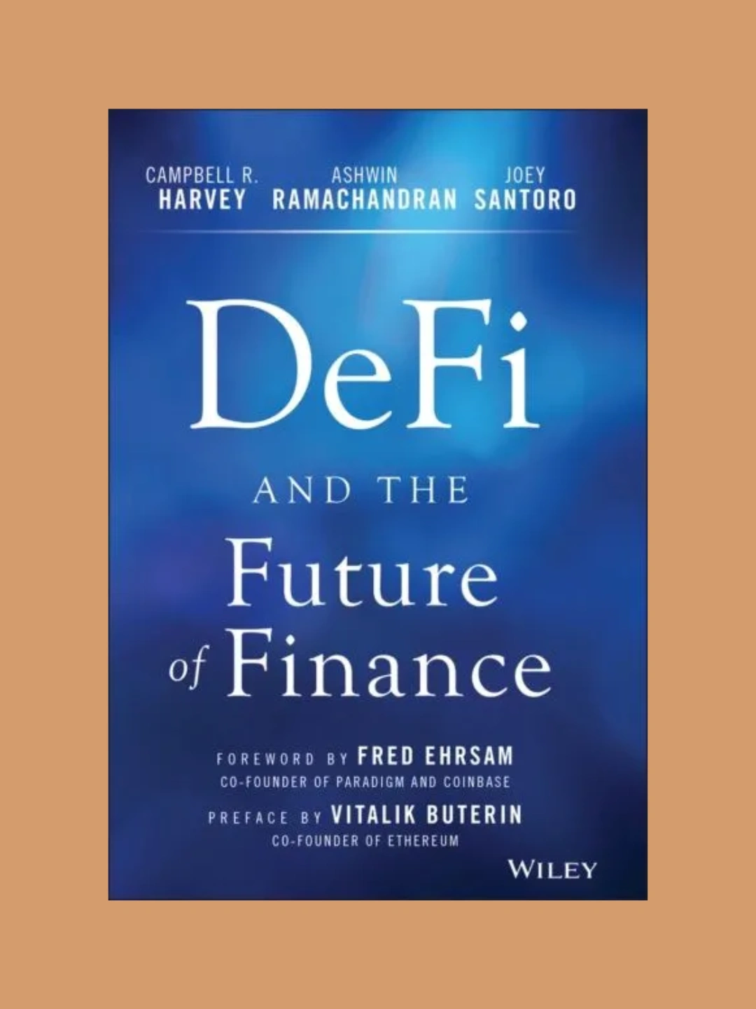 DeFi and the Future of Finance, Harvey Campbell R, Ramachandran Ashwin ...