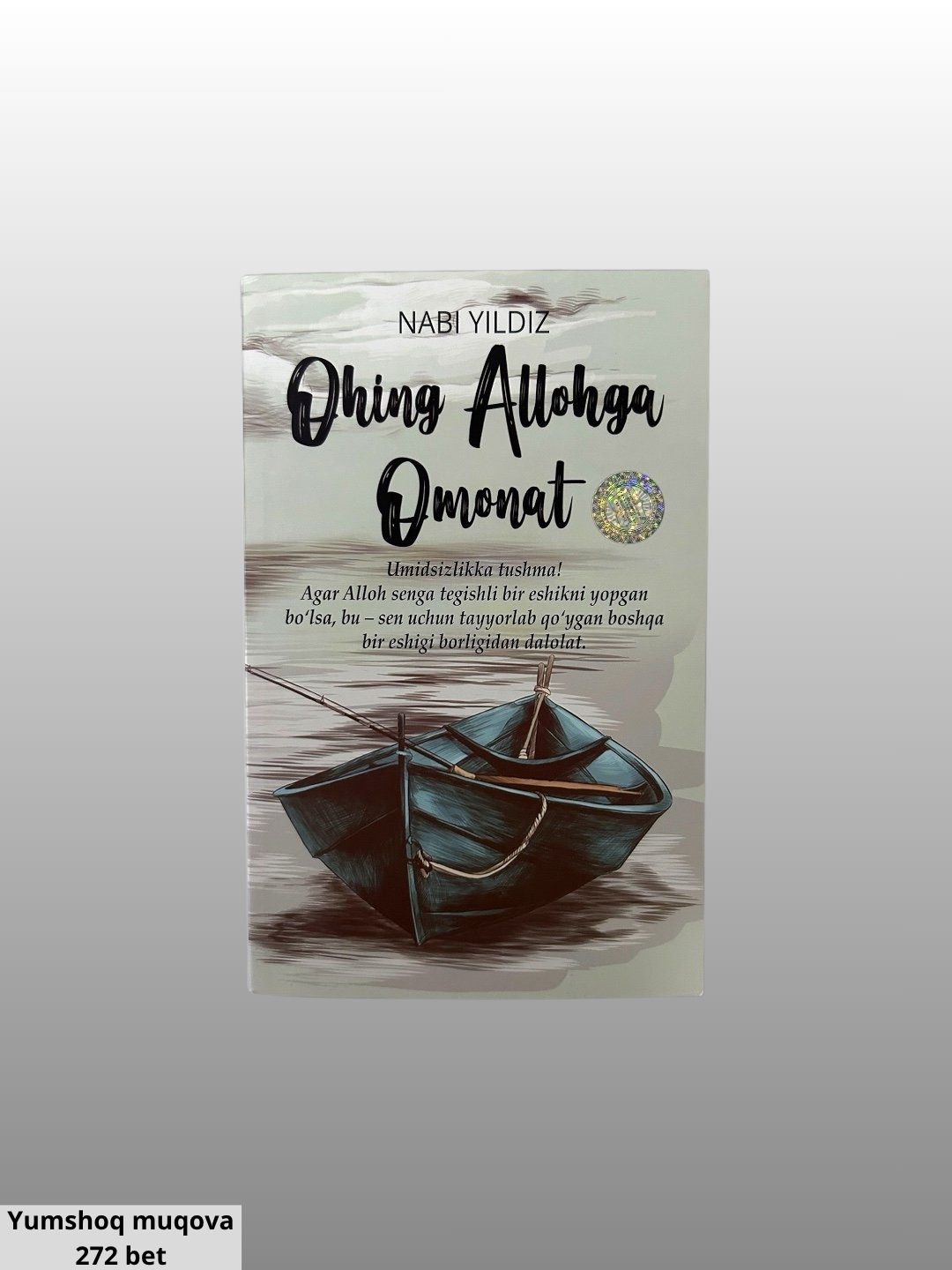 Kitob, “Ohing Allohga omonat” Nabi Yildiz — qalb og‘rig‘ining eng sokin manzili - 