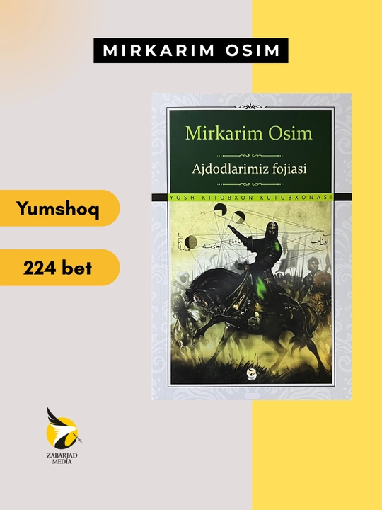 Ajdodlarimiz fojiasi, Mirkarim Osim - 