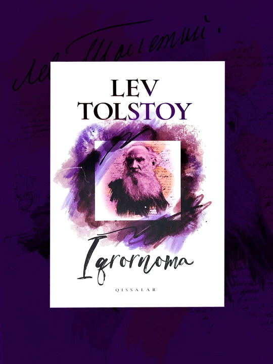 Iqrornoma, Lev Nikolayevich Tolstoy - 