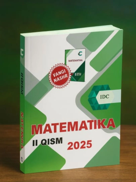 Matematika — IDC 2025, abituriyentlar uchun I va II qism variantlari - 