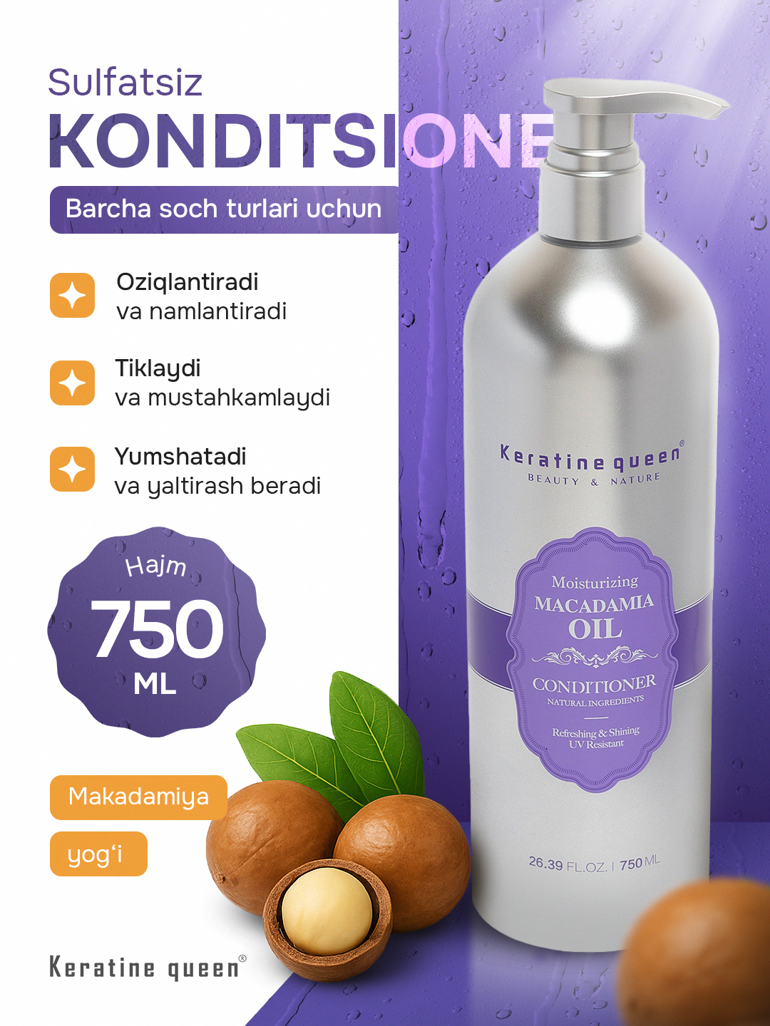 Keratine Queen makadamiya yog‘li, sulfatsiz konditsioner, barcha soch turlari uchun 750 ml
