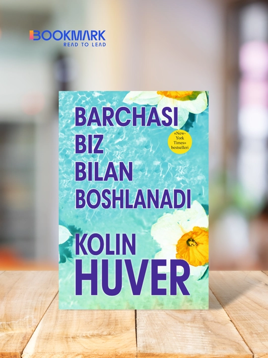 Barchasi biz bilan boshlanadi, Kolin Huver - 