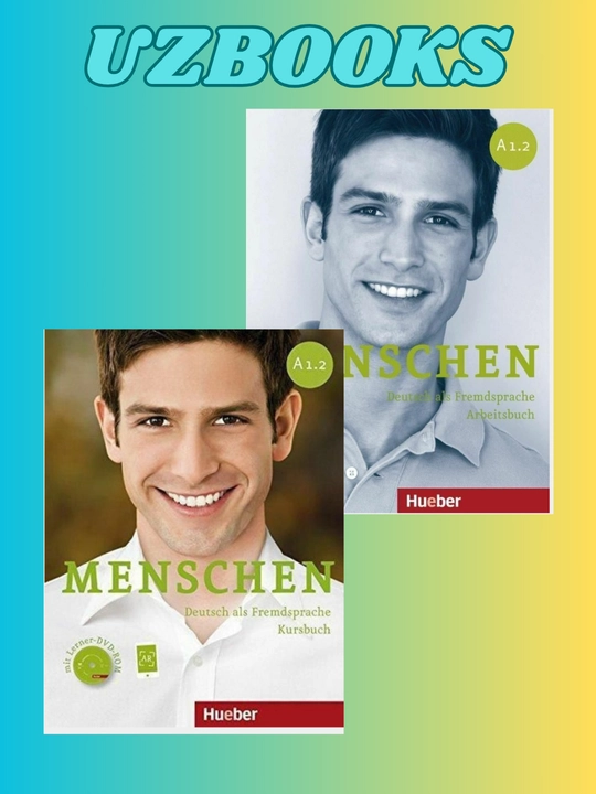 Menschen. Arbeitsbuch + Kursbuch. A1.1 A1.2 A2.1 A2.2 B1.1 B1.2 B2.1 B2.2 - 
