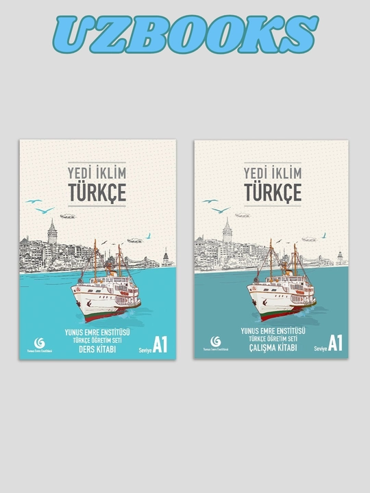 Yedi Iklim Turkce. A1, A2, B1, B2, C1. Mashq daftari va turk tilidagi darslik kitobi - 