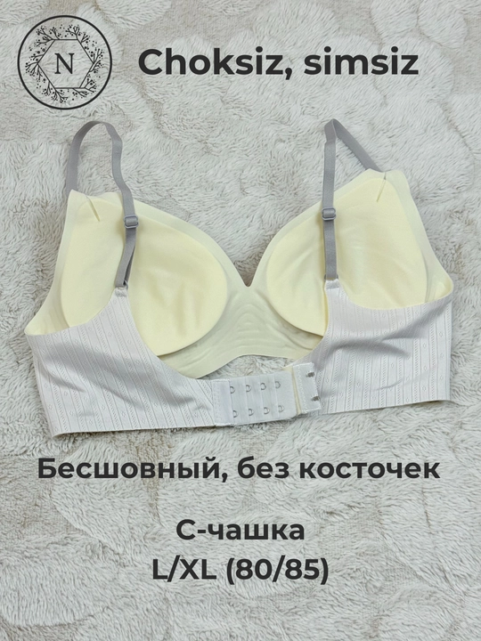Choksiz, simsiz byusgalter — C chashka, L/XL (80/85), yumshoq va qulay