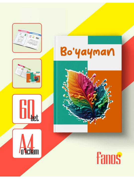 Bo‘yang, o‘rganing, zavqlaning! Bolajonlar uchun ajoyib “Bo‘yayman” kitobi - 