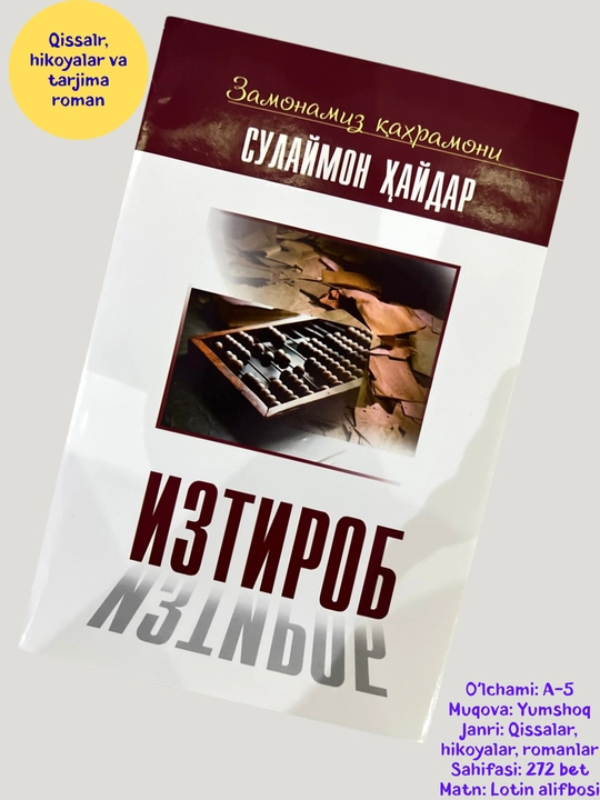 Sulaymon Haydar, Iztirob, Qissalar, hikoyalar va roman, yumshoq muqova, lotin alifbosi - 