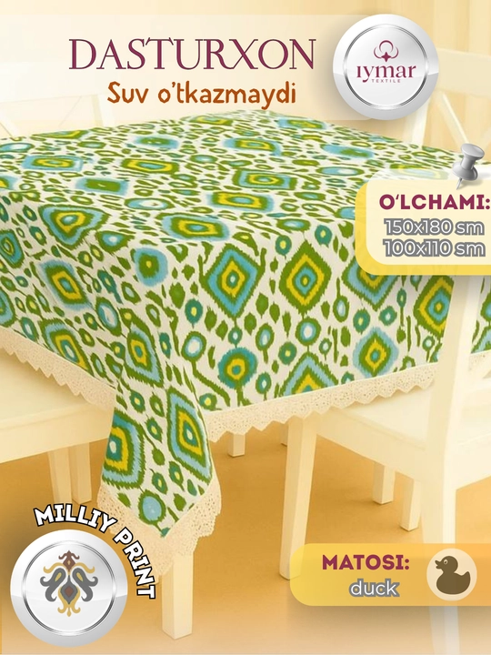 Oshxona uchun suv o‘tkazmaydigan dasturxon, materiali: Dak, o‘lchamlari 110x110 va 150x180 sm