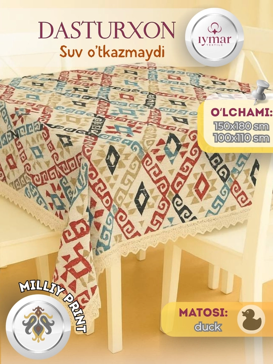 Oshxona uchun suv o‘tkazmaydigan dasturxon, materiali: Dak, o‘lchamlari 110x110 va 150x180 sm