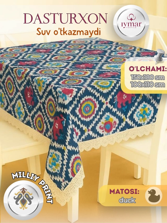 Oshxona uchun suv o‘tkazmaydigan dasturxon, materiali: Dak, o‘lchamlari 110x110 va 150x180 sm