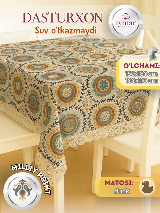 Oshxona uchun suv o‘tkazmaydigan dasturxon, materiali: Dak, o‘lchamlari 110x110 va 150x180 sm