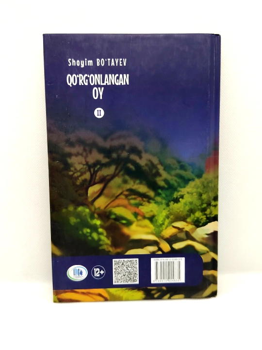 Qo'rg'onlangan oy. II-qism. Shoyim Bo'tayev