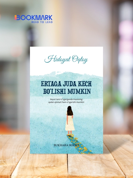 Ertaga juda kech bo'lishi mumkin, Hidoyat Oqtoy - 
