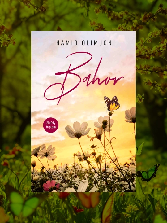 Bahor. She'rlar. Hamid Olimjon - 