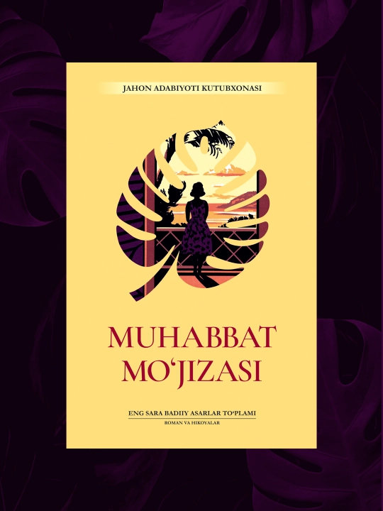 Muhabbat mo'jizasi. Jahon Adabiyotidan roman - 